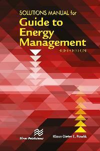 Solutions Manual for Guide to Energy Management, Eighth Edition